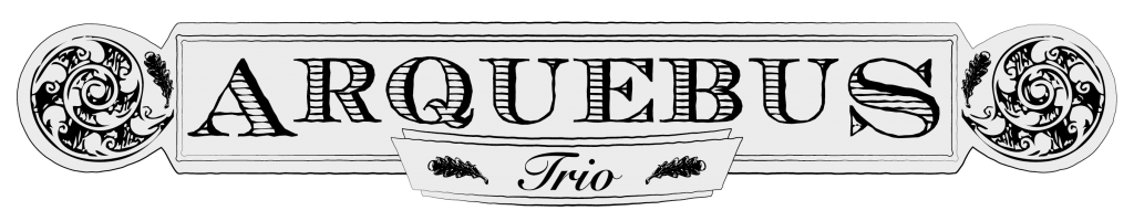 Arquebus Trio